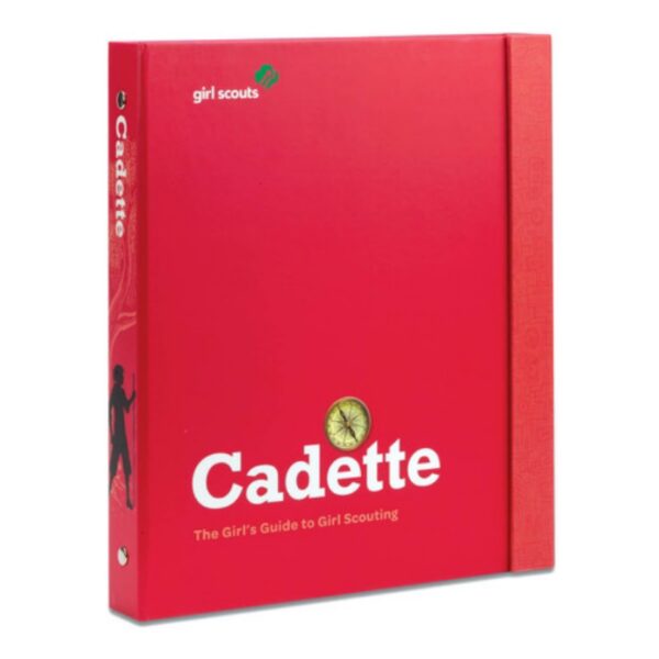 The Cadette Girl's Guide to Girl Scouting Binder
